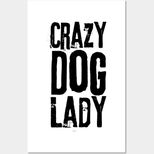 Crazy Dog Lady Posters and Art